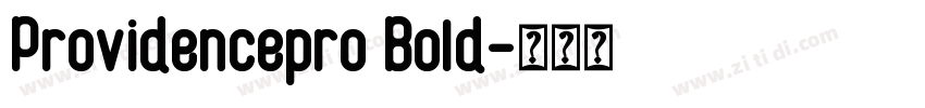 Providencepro Bold字体转换 Providencepro Bold字体转换